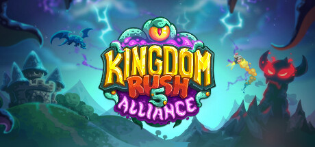 王国保卫战 5：联盟|Kingdom Rush 5 Alliance TD|v20241204|官方中文|解压即撸|